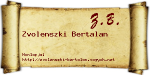 Zvolenszki Bertalan névjegykártya